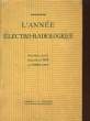 L'ANNEE ELECTRO-RADIOLOGIQUE PREMIERE ANNEE PUBLIEE EN 1934. MOREL KAHN