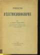 PRECIS D'ELECTROCARDIOGRAPHIE. LE DOCTEUR CHARLES PETIT