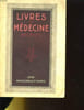 LIVRES DE MEDECINE RECENTS. COLLECTIF