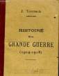 HISTOIRE DE LA GRANDE GUERRE (1914-1918). J. TOUTAIN