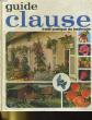 GUID CLAUSE 24E EDITION - TRAITE PRATIQUE DU JARDINAGE. L. CLAUSE