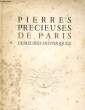 PIERRES PRECIEUSES DE PARIS, DEMEURES HISTORIQUES. RENE HERON DE VILLEFOSSE