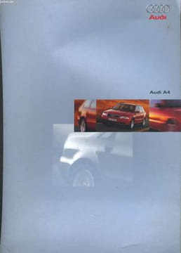 AUDI A4 - SERVICE - COULEURS ET HABILLAGES - EQUIPEMENTS - CARACTERISTIQUES. AUDI