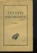 LETTRES D'HUMANITE - TOME 1. ASSOCIATION GUILLAUME BUDE