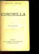 CURUMILLA - TOME 1 à 3 - EN 1 SEUL VOLUME. AIMARD GUSTAVE
