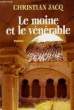 LE MOINE ET LE VENERABLE. JACQ CHRISTIAN