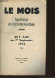 LE MOIS - SYNTHESE DE L'ACTIVITE MONDIALE - DU 1ER AOUT AU 1ER SEPTEMBRE 1932. COLLECTIF