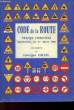 CODE DE LA ROUTE - TEXTE OFFICIEL APPLICABLE AU 1ER MARS 1960. GRAIL GEORGES