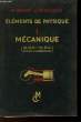 ELEMENTS DE PHYSIQUE - TOME 1 - MECANIQUE. BAYET M. & GAUTIER P.