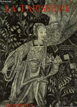 LA TAPISSERIE DE HAUTE ET BASSE LISSE. GUIMBAUD LOUIS