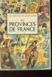 LE MONDE EN COULEURS - LES PROVINCES DE FRANCE. OGRIZEK Doré