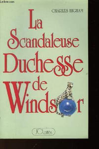 LA SCANDALEUSE HISTOIRE DE WINDSOR