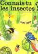 CONNAIS TU LES INSECTES ?. CHARMAN ROGER-GUY