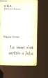 LA MORT S'EST ARRETEE A JUBA - F.B.I. FICHIERS SECRETS N°3 : BOUTADES - FABIANO - L'HOROSCOPE DE LA QUINZAINE - IL Y A UN MORT POUR CHAQUE BLONDE - EN ...