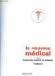LE NOUVEAU MEDICAL SUIVI DE DICTIONNAIRE ESSENTIEL DE MEDECINE - TOME 2. COLLECTIF