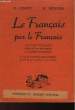 LE FRANCAIS PAR LE FRANCAIS. POMOT H. & BESSEIGE H.