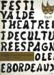 PROGRAMME DU FESTIVAL DE THEATRE ET DE CULTURE ESPAGNOLE DE BORDEAUX. COLLECTIF