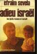 ADIEU ISRAËL. SEVELA EFRAÏM
