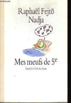 MES MEUFS DE 5e. FEJTÖ RAPHAËL