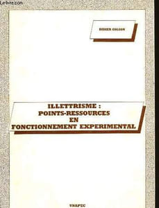 ILLETRISME : POINTS-RESSOURCES EN FONCTIONNEMENT EXPERIMENTAL