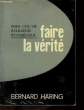 POUR UNE VIE RELIGIEUSE EVANGELIQUE - FAIRE LA VERITE. HARING BERNARD