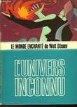 LE MONDE ENCHANTE DE WALT DISNEY - L'UNIVERS INCONNU. WALT DISNEY