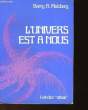 L'UNIVERS EST A NOUS. MALZBERG BARRY N.
