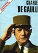 PARIS JOUR - SUPPLEMENT HORS SERIE N°3474 - CHARLES DE GAULLE - UN DOCUMENT POUR L'HISTOIRE. COLLECTIF