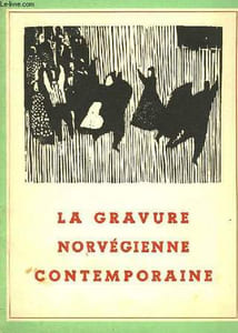 LA GRAVURE NORVEGINNE CONTEMPORAINE
