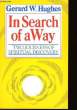 IN SEARCH OF A WAY. HUGHES W. GERARD