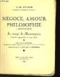 NEGOCE, AMOUR PHILOSOPHIE A BORDEAUX AU TEMPS DE MONTESQUIEU. EYLAUD J.-M.