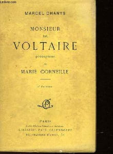 MONSIEUR DE VOLTAIRE PERCEPTEUR DE MARIE CORNEILLE