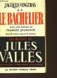 VINGTRAS - TOME 2 - LE BACHELIER. VALLES Jules