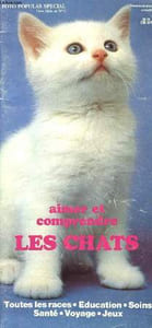 FOTO POPULÄR SPECIAL - HORS SERIE AU N°3 - AIMER ET COMPRENDRE LES CHATS