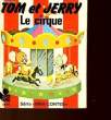 TOM ET JERRY - LE CIRQUE. COLLECTIF