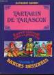 TARTARIN DE TARASCON - ILLUSTRE EN BANDES DESSINEES. DAUDET ALPHONSE