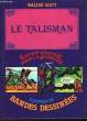 LE TALISMAN - ILLUSTRE EN BANDES DESSINEES. SCOTT Walter