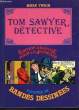 TOM SAWYER, DETECTIVE - ILLUSTRE EN BANDES DESSINEES. TWAIN MARK