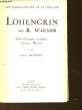 LOHENGRIN DE R. WAGNER - ETUDE HISTORIQUE ET CRITIQUE - ANALYSE MUSICALE.. HIMONET ANDRE