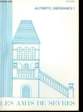 LES AMIS DE SEVRES N°128 - AUTORITE, OBEISSANCE ?. COLLECTIF