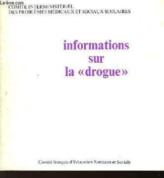 INFORMATIONS SUR LA DROGUE - SUPPLEMENT A LA SANTE DE L'HOMME N°165. COLLECTIF