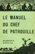 LE MANUEL DU CHEF DE PATROUILLE. HILLCOURT WILLIAM