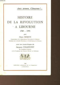 HISTOIRE DE LA REVOLUTION A LLIBOURNE 1789-1795