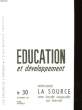 EDUCATION ET DEVELOPPEMNET : LA SOURCE UNE ECOLE AU TRAVAIL N°30. COLLECTIF