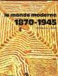 LE MONDE MODERNE 1870-1945. PREVOT VICTOR