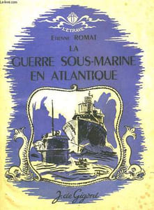 LA GUERRE SOUS-MARINE EN ATLANTIQUE