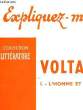 VOLTAIRE - I - L'HOMME ET LES IDEES. LECOMTE JEAN