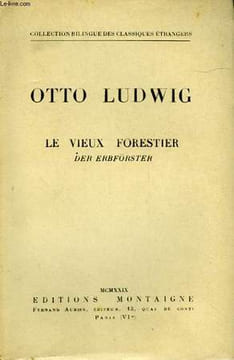 LE VIEUX DORESTIER - DER ERBFÖRSTER. LUDWIG OTTO