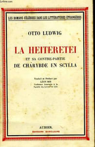 LA HEITERETEI - ET SA CONTRE-PARTIE - DE CHARYBDE EN SCYLLA