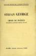 CHOIX DE POEMES - DEUXIEME ET DERNIERE PERIODE (1900-1933). GEORGE STEFAN